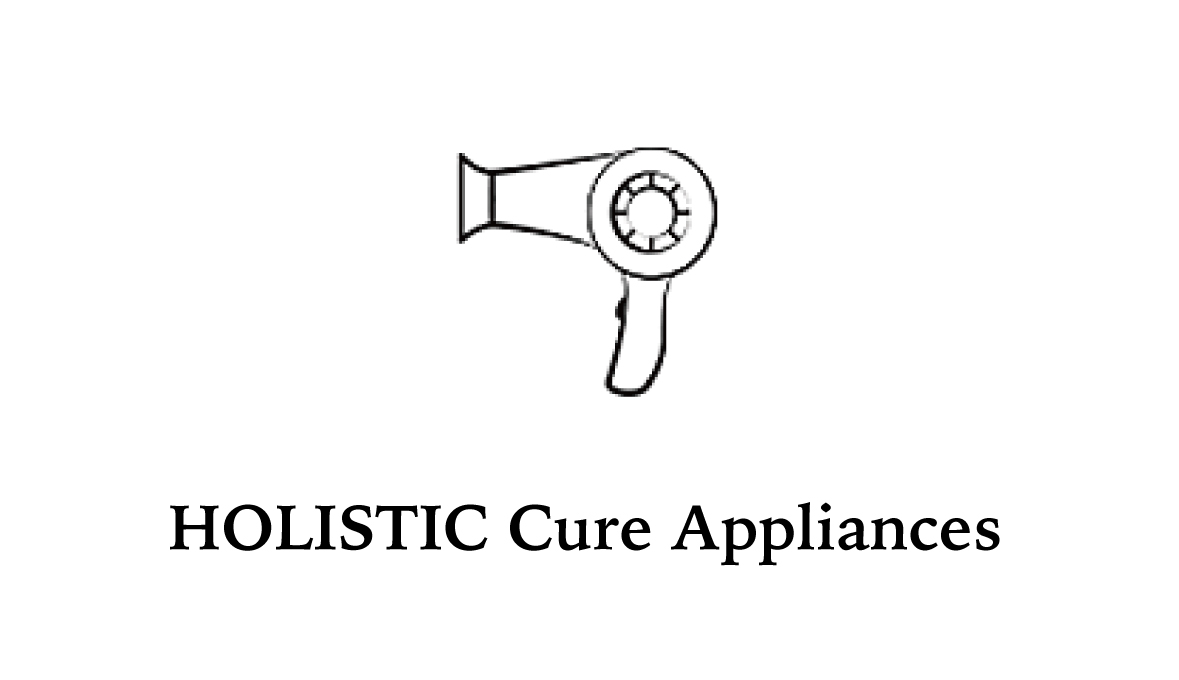 HOLISTIC Cure Appliance
